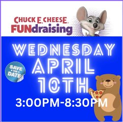 Chuck E Cheese Night 4/10/24 3-8:30pm